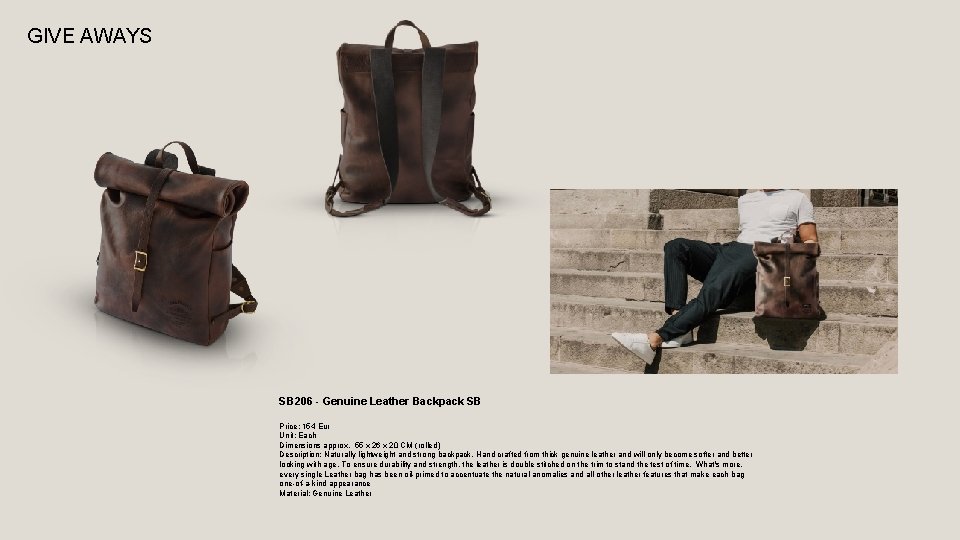 GIVE AWAYS SB 206 - Genuine Leather Backpack SB Price: 154 Eur Unit: Each
