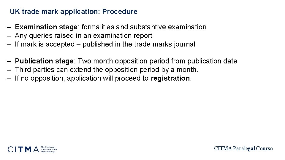 UK trade mark application: Procedure – Examination stage: formalities and substantive examination – Any