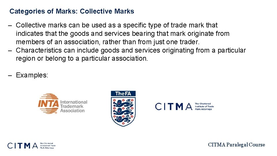 Categories of Marks: Collective Marks – Collective marks can be used as a specific