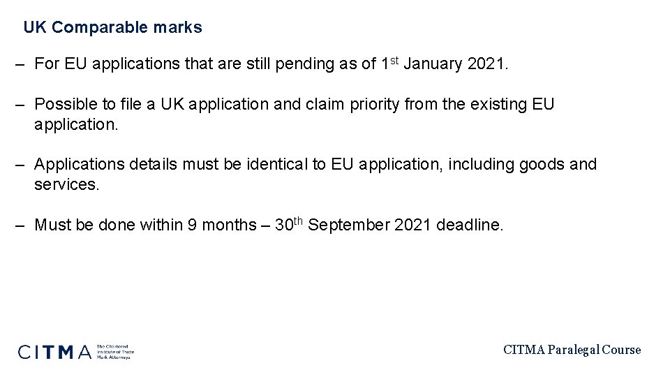 UK Comparable marks – For EU applications that are still pending as of 1