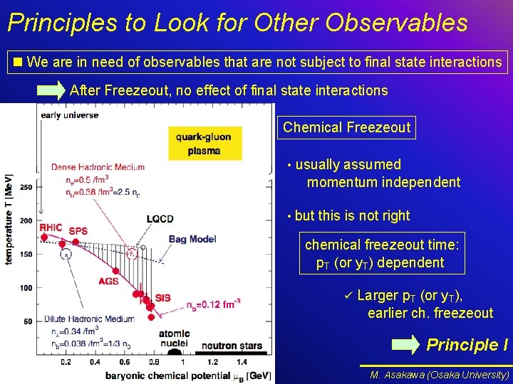 Principles to Look for Other Observables n We are in need of observables that Principles to Look for Other Observables n We are in need of observables that