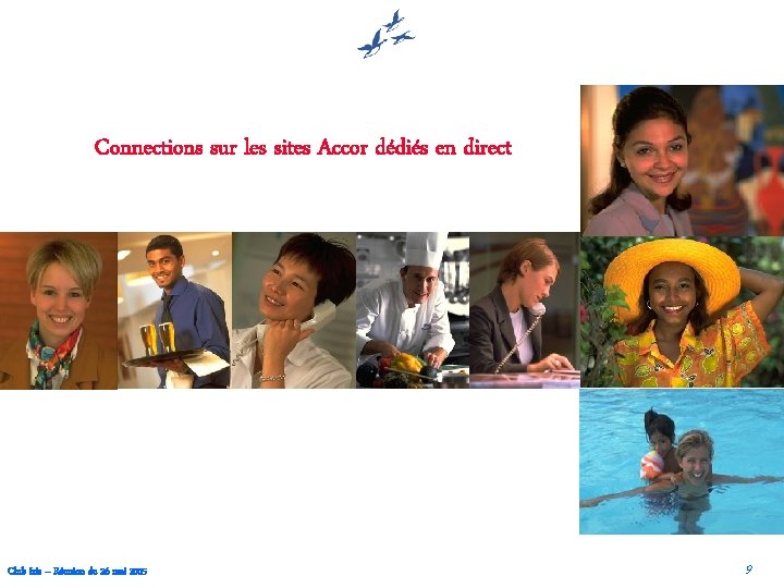 Connections sur les sites Accor dédiés en direct Club Iris – Réunion du 26