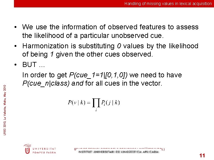 LREC 2010, La Valletta, Malta, May 2010 Handling of missing values in lexical acquisition