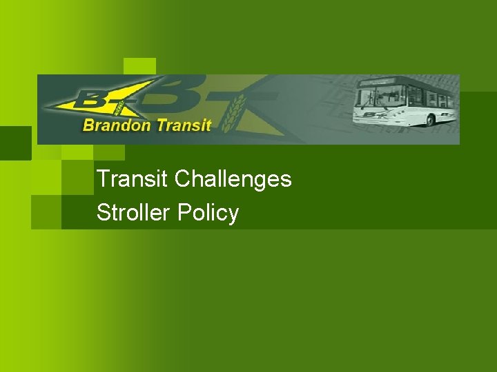 Transit Challenges Stroller Policy 