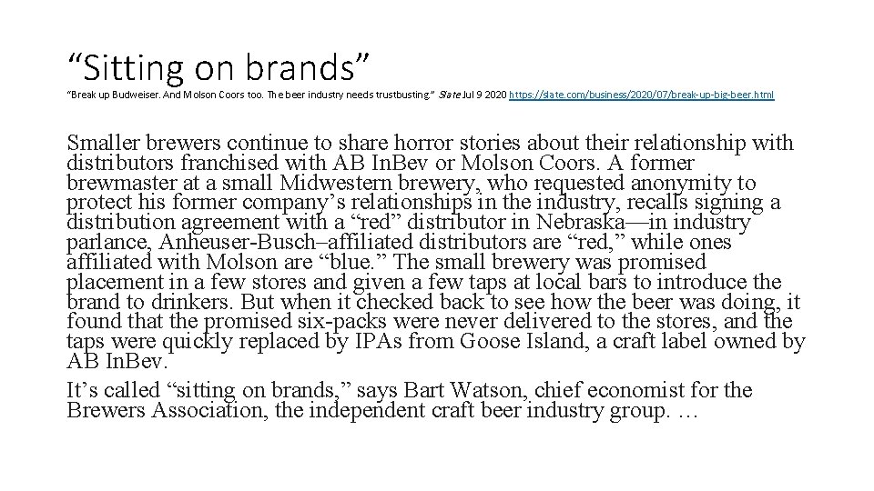 “Sitting on brands” “Break up Budweiser. And Molson Coors too. The beer industry needs “Sitting on brands” “Break up Budweiser. And Molson Coors too. The beer industry needs