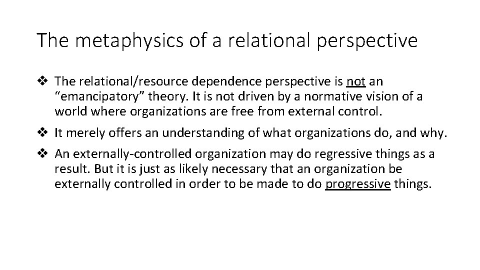 The metaphysics of a relational perspective v The relational/resource dependence perspective is not an The metaphysics of a relational perspective v The relational/resource dependence perspective is not an