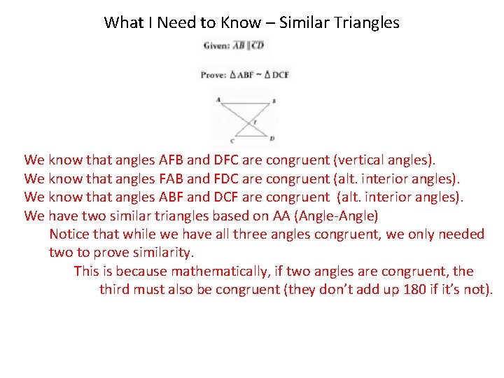 What I Need to Know – Similar Triangles We know that angles AFB and