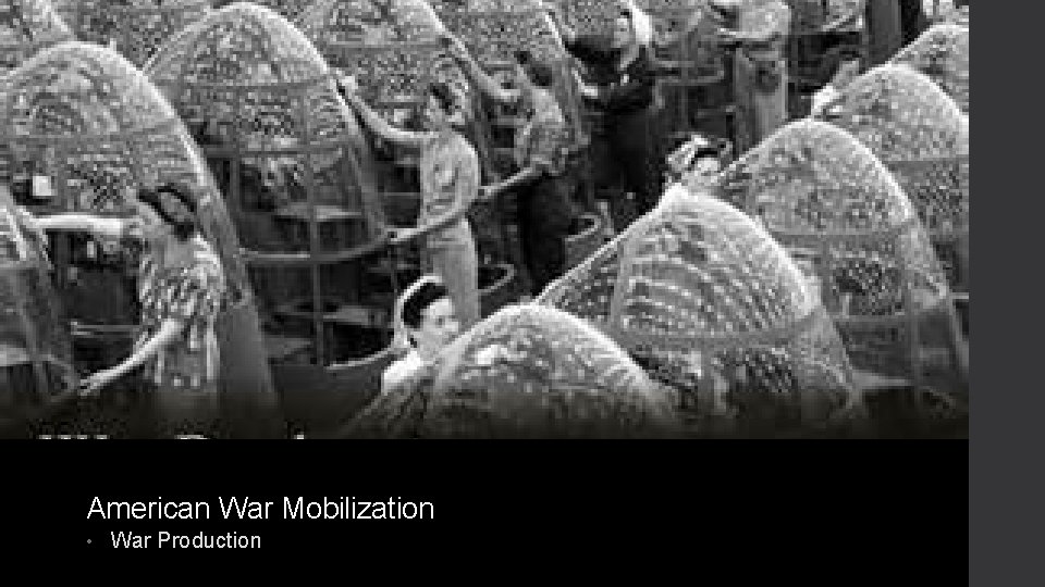 American War Mobilization • War Production 