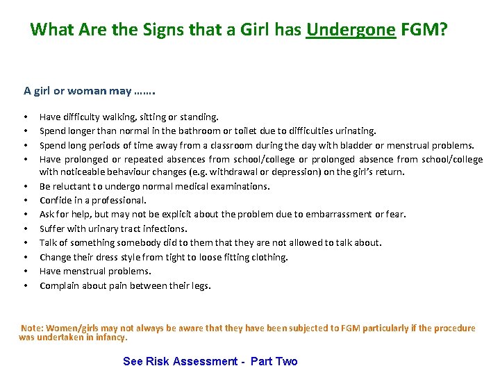 What Are the Signs that a Girl has Undergone FGM? A girl or woman