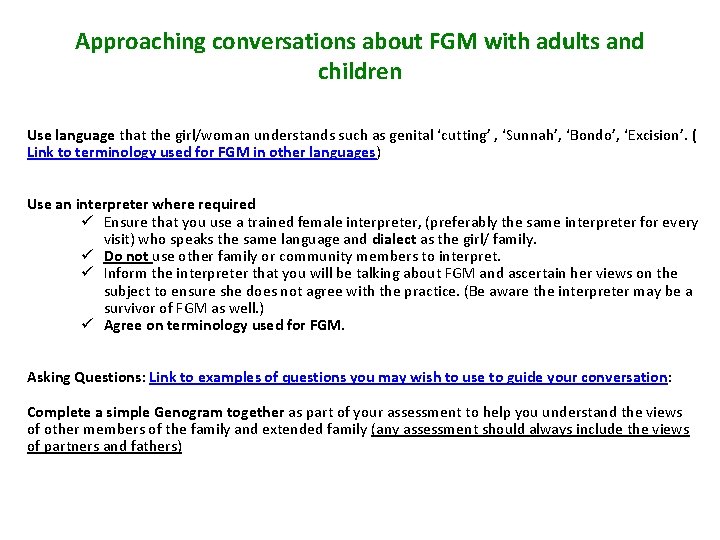 Approaching conversations about FGM with adults and children Use language that the girl/woman understands