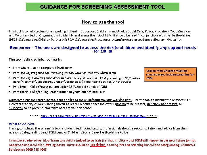 GUIDANCE FOR SCREENING ASSESSMENT TOOL How to use the tool This tool is to
