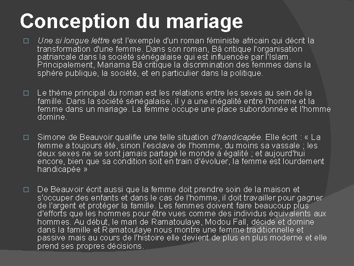 Conception du mariage � Une si longue lettre est l'exemple d'un roman féministe africain