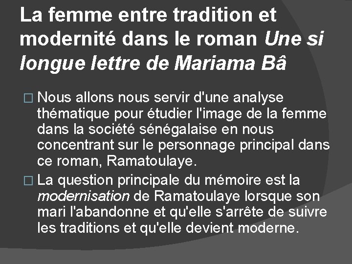 La femme entre tradition et modernité dans le roman Une si longue lettre de