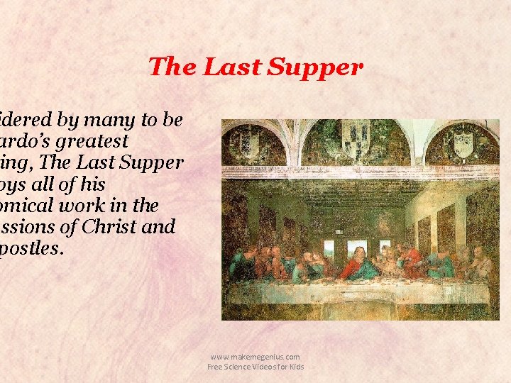 The Last Supper idered by many to be ardo’s greatest ing, The Last Supper