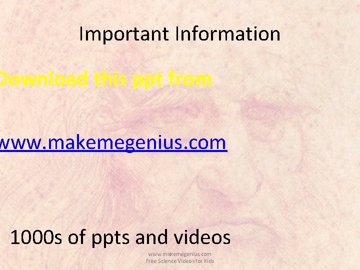 Important Information Download this ppt from www. makemegenius. com 1000 s of ppts and