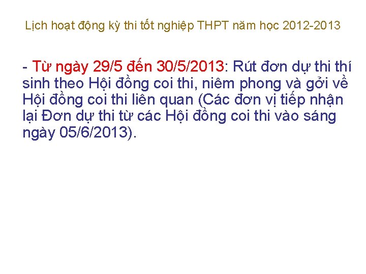 Lịch hoạt động kỳ thi tốt nghiệp THPT năm học 2012 -2013 - Từ