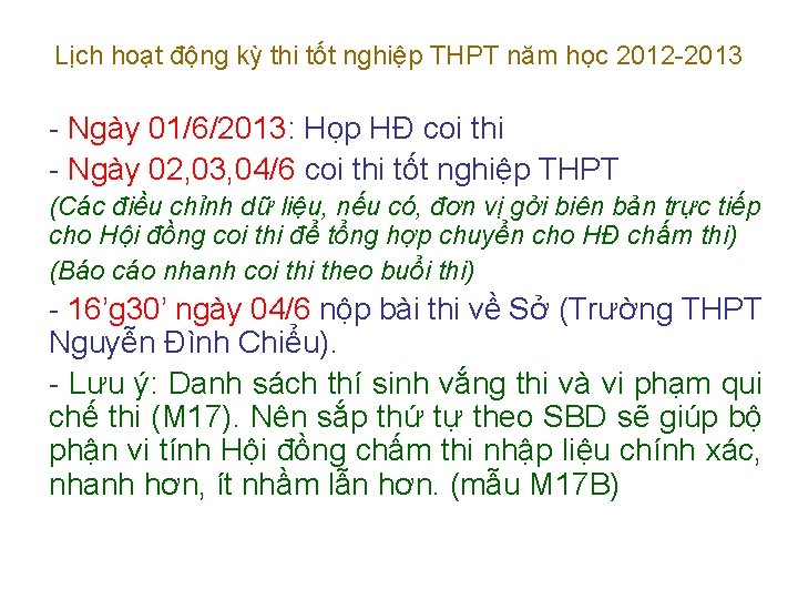 Lịch hoạt động kỳ thi tốt nghiệp THPT năm học 2012 -2013 - Ngày