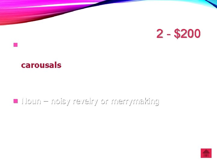 2 - $200 n At spring break, thousands of college students descend on Fort