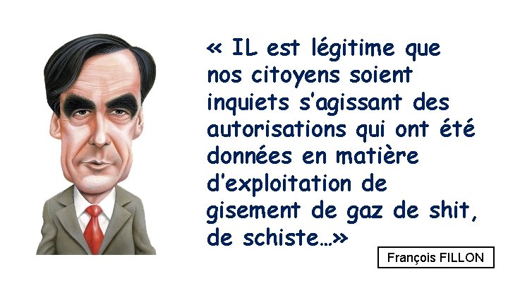  « IL est légitime que nos citoyens soient inquiets s’agissant des autorisations qui