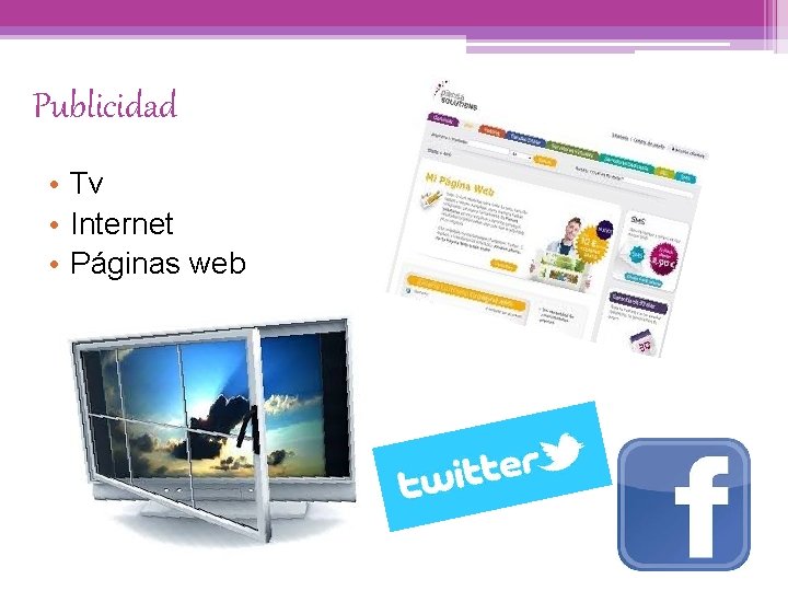 Publicidad • Tv • Internet • Páginas web 