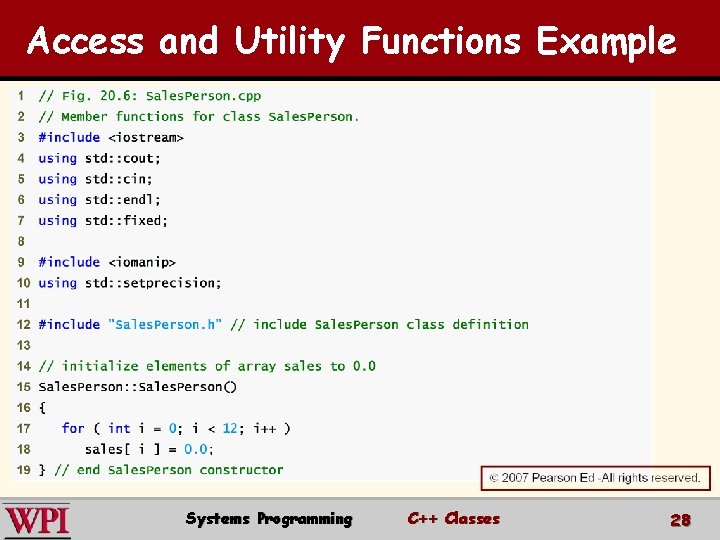 Access and Utility Functions Example Systems Programming C++ Classes 28 