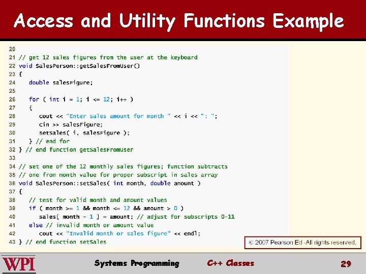 Access and Utility Functions Example Systems Programming C++ Classes 29 