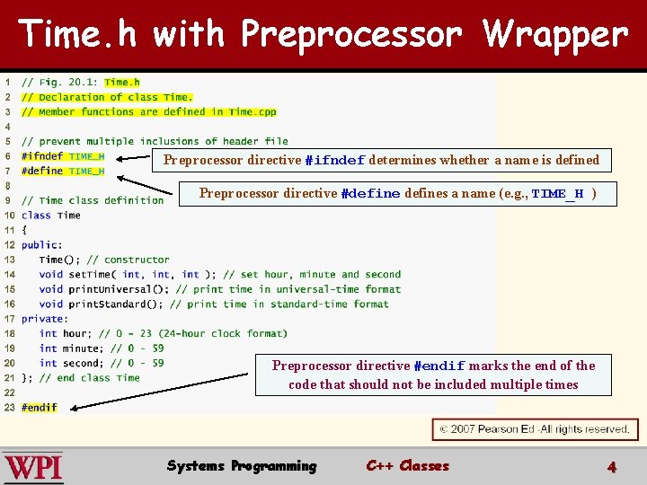 Time. h with Preprocessor Wrapper Preprocessor directive #ifndef determines whether a name is defined