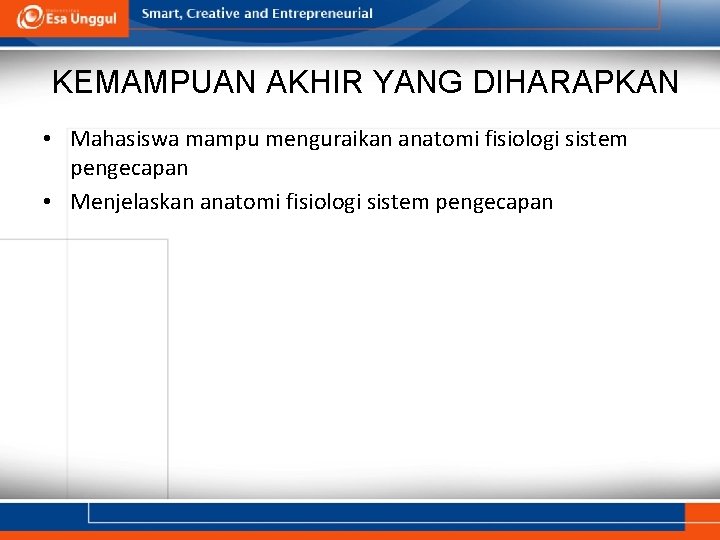 KEMAMPUAN AKHIR YANG DIHARAPKAN • Mahasiswa mampu menguraikan anatomi fisiologi sistem pengecapan • Menjelaskan