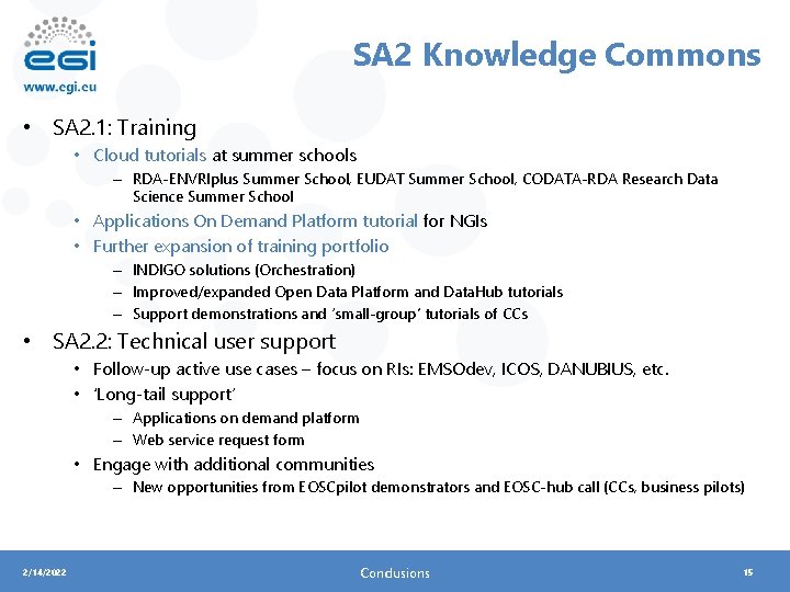 SA 2 Knowledge Commons • SA 2. 1: Training • Cloud tutorials at summer