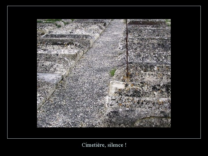 Cimetière, silence ! 