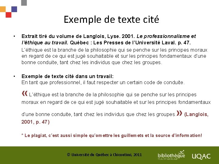 Exemple de texte cité • Extrait tiré du volume de Langlois, Lyse. 2001. Le