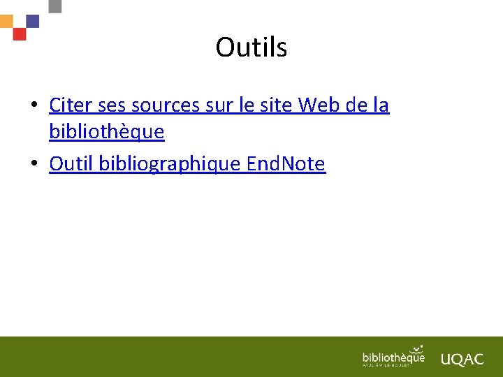 Outils • Citer ses sources sur le site Web de la bibliothèque • Outil