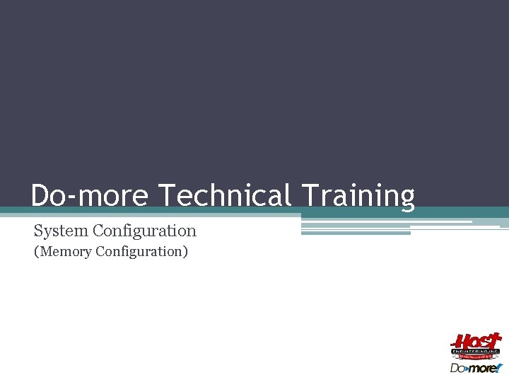 Do-more Technical Training System Configuration (Memory Configuration) 