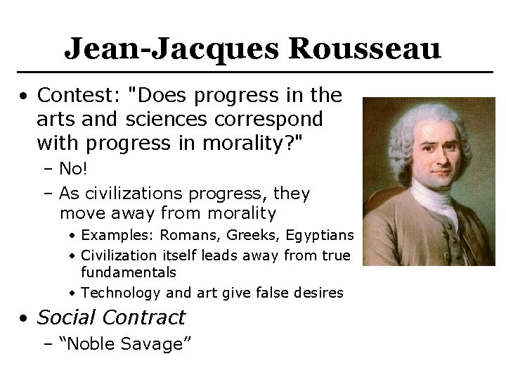 Jean-Jacques Rousseau • Contest: "Does progress in the arts and sciences correspond with progress