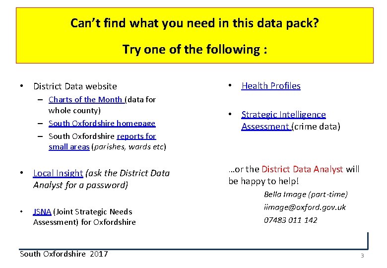 Can’t find what you need in this data pack? Try one of the following