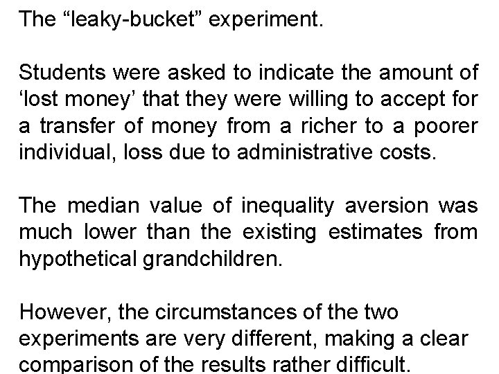 The “leaky-bucket” experiment. Students were asked to indicate the amount of ‘lost money’ that