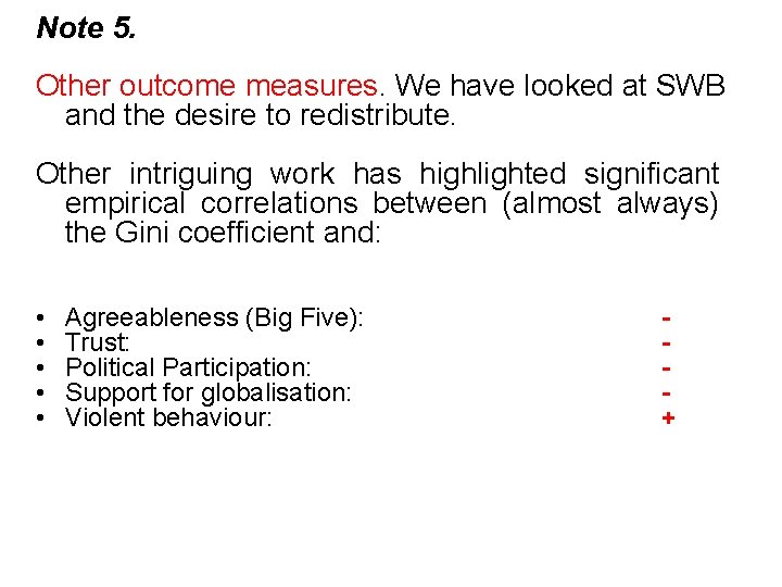 Note 5. Other outcome measures. We have looked at SWB and the desire to