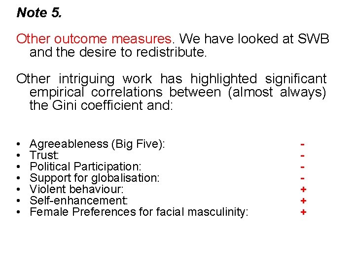 Note 5. Other outcome measures. We have looked at SWB and the desire to
