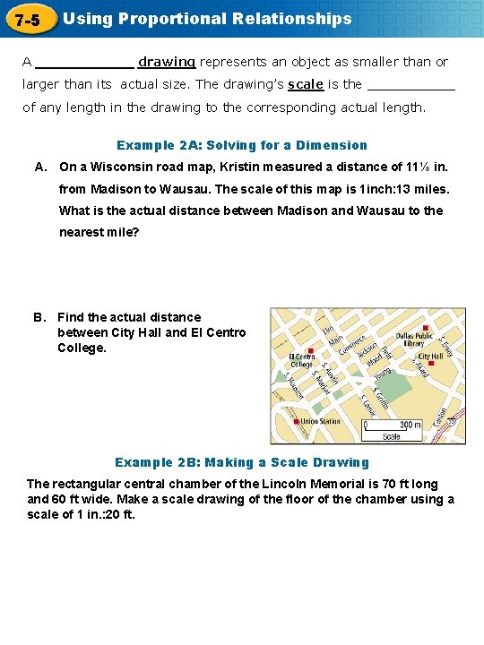 7 -5 Using Proportional Relationships A ______ drawing represents an object as smaller than