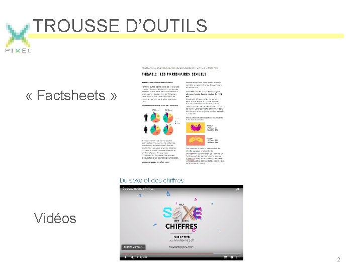 TROUSSE D’OUTILS « Factsheets » Vidéos 2 