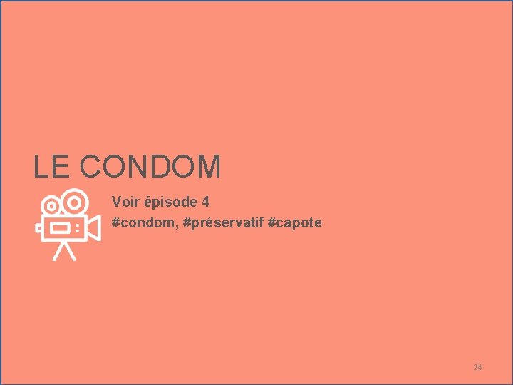 LE CONDOM Voir épisode 4 #condom, #préservatif #capote 24 