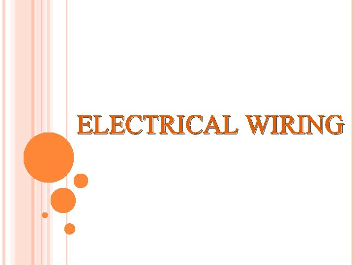 ELECTRICAL WIRING 