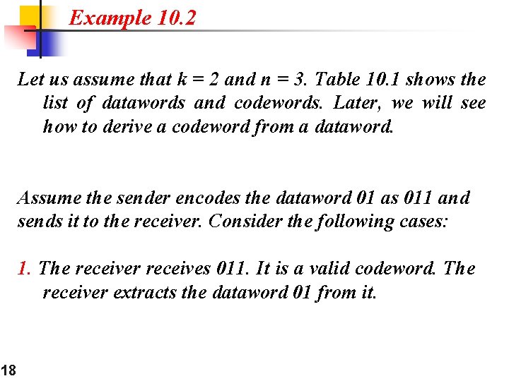 Example 10. 2 Let us assume that k = 2 and n = 3.