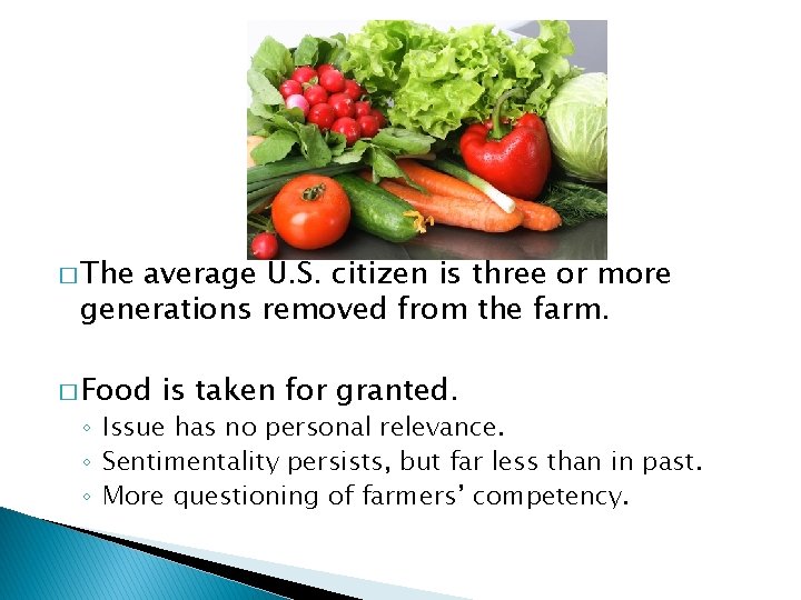 � The average U. S. citizen is three or more generations removed from the