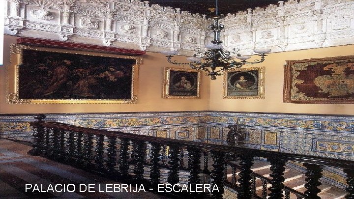 PALACIO DE LEBRIJA - ESCALERA 