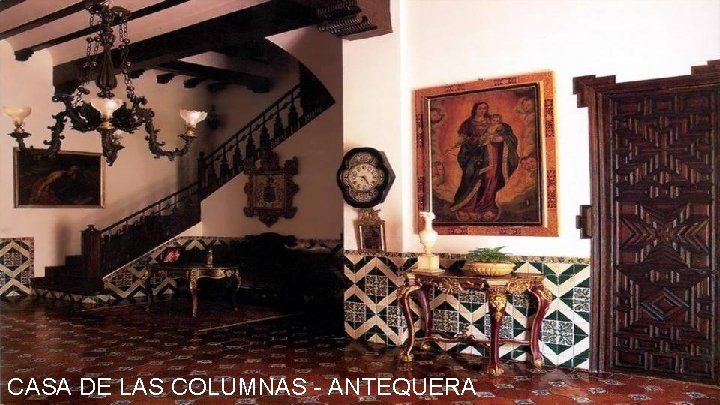 CASA DE LAS COLUMNAS - ANTEQUERA 