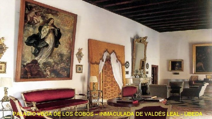 PALACIO VEGA DE LOS COBOS – INMACULADA DE VALDÉS LEAL - ÚBEDA 