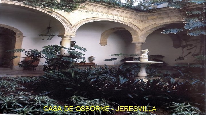 CASA DE OSBORNE - JERESVILLA 