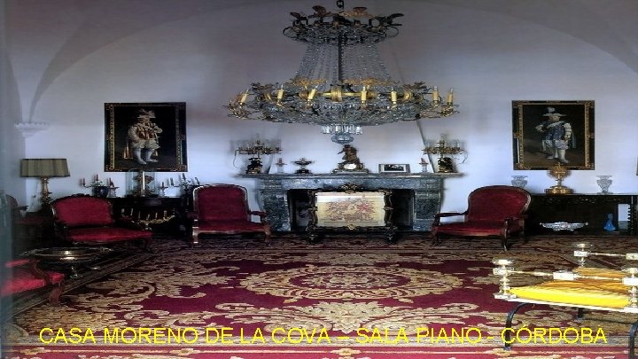 CASA MORENO DE LA COVA – SALA PIANO - CÓRDOBA 