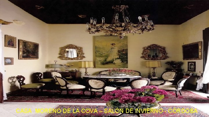 CASA MORENO DE LA COVA – SALÓN DE INVIERNO - CÓRDOBA 